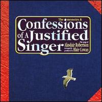 Alasdair Robertson - Confessions of a Justified Singer lyrics