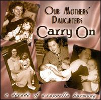Our Mothers Daughters - Carry On lyrics