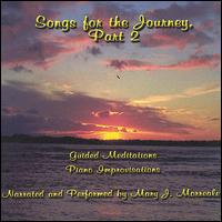 Mary J. Morreale - Songs for the Journey, Pt. 2 lyrics