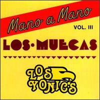 Los Muecas - Mano a Mano, Vol. 3 lyrics