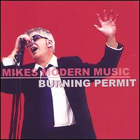 Mike's Modern Music - Burning Permit lyrics