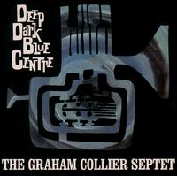 Graham Collier - Deep Dark Blue Centre lyrics
