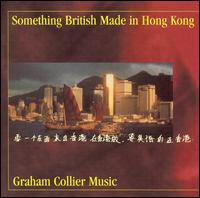 Graham Collier - Something British Made in Hong Kong lyrics