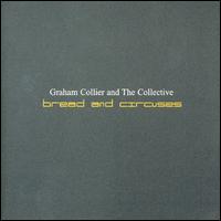 Graham Collier - Bread and Circuses lyrics