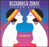 Alexander Zonjic - Seldom Blues lyrics