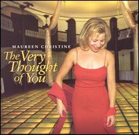 Maureen Christine - The Very Thought of You lyrics