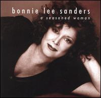 Bonnie Lee Sanders - Seasoned Woman lyrics