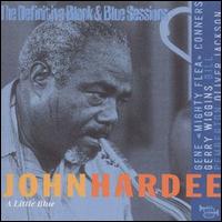 John Hardee - The Definitive Black & Blue Sessions lyrics