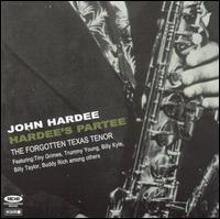 John Hardee - Hardee's Partee: The Forgotten Texas Tenor lyrics