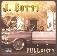 J. Gotti - Full 60 lyrics