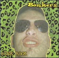 The Bonkers - Bonk Rock lyrics