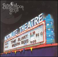 Blinky Moon Boys - Moonlite Theatre lyrics