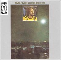 Michel Fugain - Enfant Dans la Ville lyrics