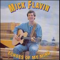 Mick Flavin - Echoes of My Mind lyrics