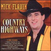 Mick Flavin - Country Highways lyrics