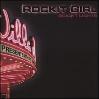 Rockit Girl - Bright Lights lyrics