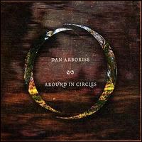 Dan Arborise - Around in Circles lyrics