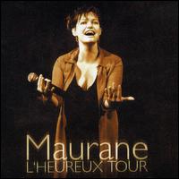 Maurane - L' Heureux Tour lyrics