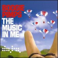 Boogie Pimps - The Music in Me lyrics