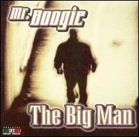 Mr. Boogie - The Big Man lyrics