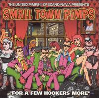 Small Town Pimps - For a Few Hookers More lyrics