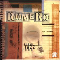 Romero - Cuban Jazz Funk lyrics
