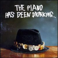 The Piano Has Been Drinking - The Piano Has Been Drinking lyrics