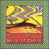 Tigger Benford - Noise of Choice lyrics