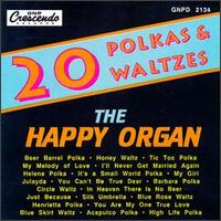 Happy Organ - 20 Polkas & Waltzes lyrics