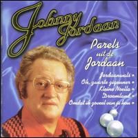 Johnny Jordaan - Parels Uit de Jordaan lyrics