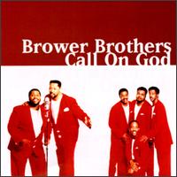 Brower Brothers - Call on God lyrics