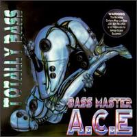 Bass Master Ace - Totally Bass lyrics