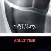 The Bottletones - Adult Time lyrics