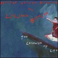 Ljiljana Buttler - The Legends of Life lyrics