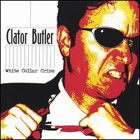Clator Butler - White Collar Crime lyrics