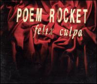 Poem Rocket - Felix Culpa lyrics
