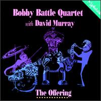 Bobby Battle - The Offering lyrics