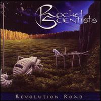 Rocket Scientists - Revolution Road lyrics