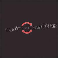 Spin the Bottle - Spin the Bottle lyrics