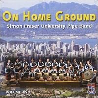 The Simon Fraser University Pipe Band - On Home Ground, Vol. 2 lyrics