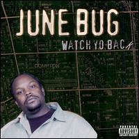 June Bug - Watch Yo Back lyrics