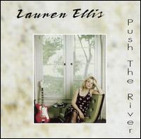 Lauren Ellis - Push the River lyrics