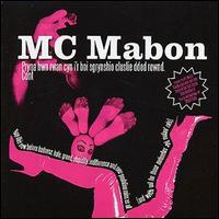 MC Mabon - Buy This Now Before Badness, Hate, Greed, Stupidity.... lyrics