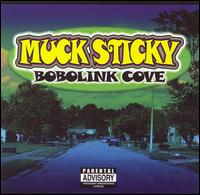 Muck Sticky - Bobolink Cove lyrics