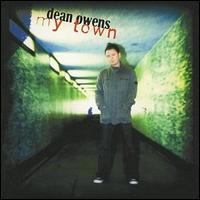 Dean Owens - My Town lyrics