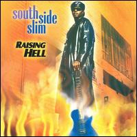 South Side Slim - Raising Hell lyrics