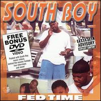 South Boy - Fed Time [Bonus DVD] lyrics