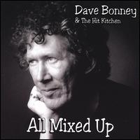 Dave Bonney - All Mixed Up lyrics