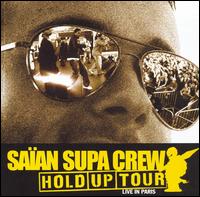 Saian Supa Crew - Hold Up Tour: Live in Paris lyrics