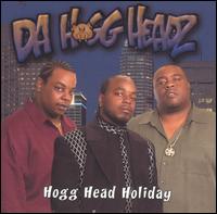 Da Hogg Headz - Hogg Head Holiday lyrics